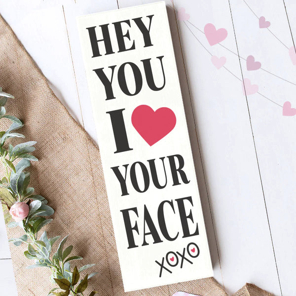 I LOVE YOUR FACE