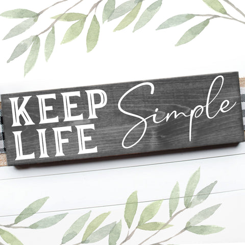 KEEP LIFE SIMPLE