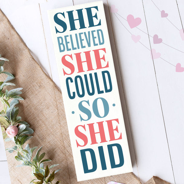 SHE BELIEVED SHE COULD