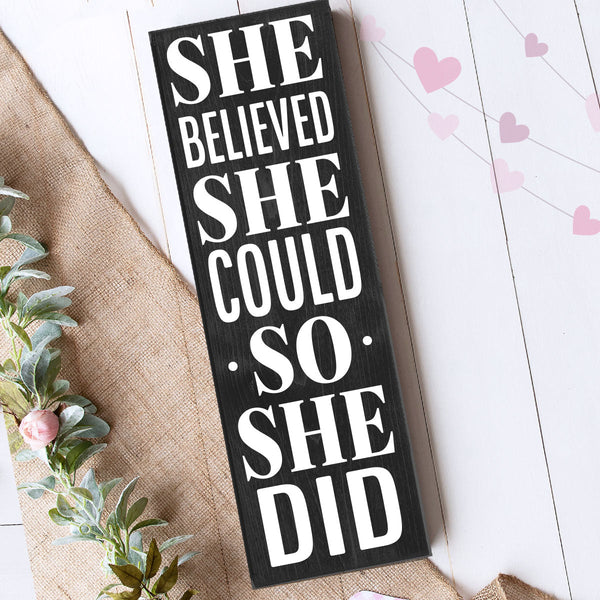 SHE BELIEVED SHE COULD