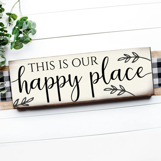 THIS IS OUR HAPPY PLACE