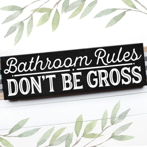 BATHROOM RULES