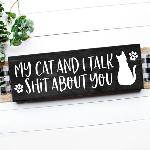 My Dog (or Cat) and I Talk Sh*t About You